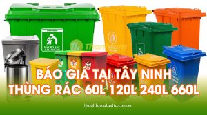Thùng Rác Nhựa Tây Ninh 60L 120L 240L 660L Miễn Phí Giao Hàng